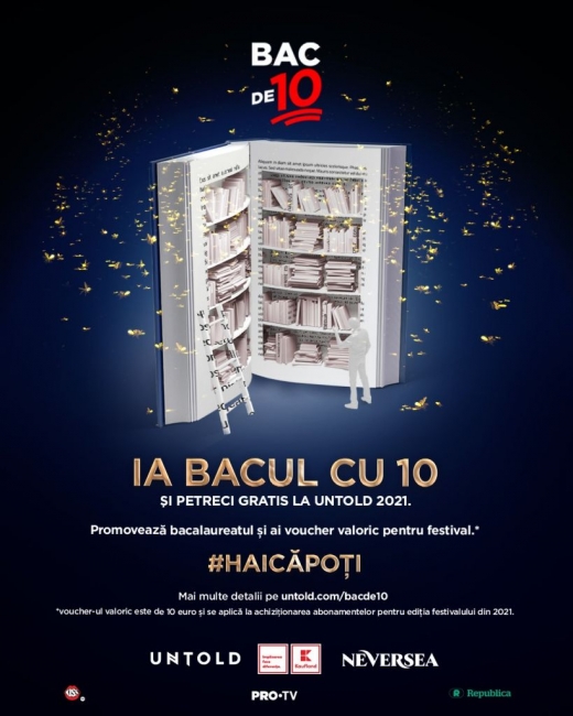 „BAC de 10”, campania Untold și Neversea care motivează absolvenții de liceu și anul acesta